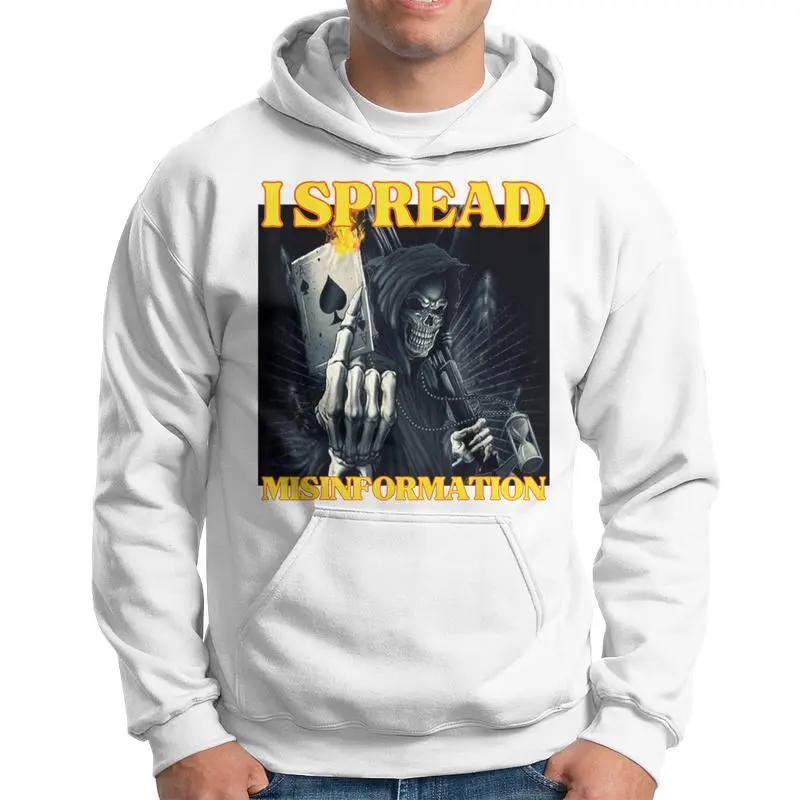 I Spread Misinformation Cool Edgy Hard Skeleton Meme Hoodie