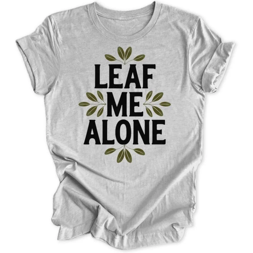 Leaf Me Alone Women's T-Shirt