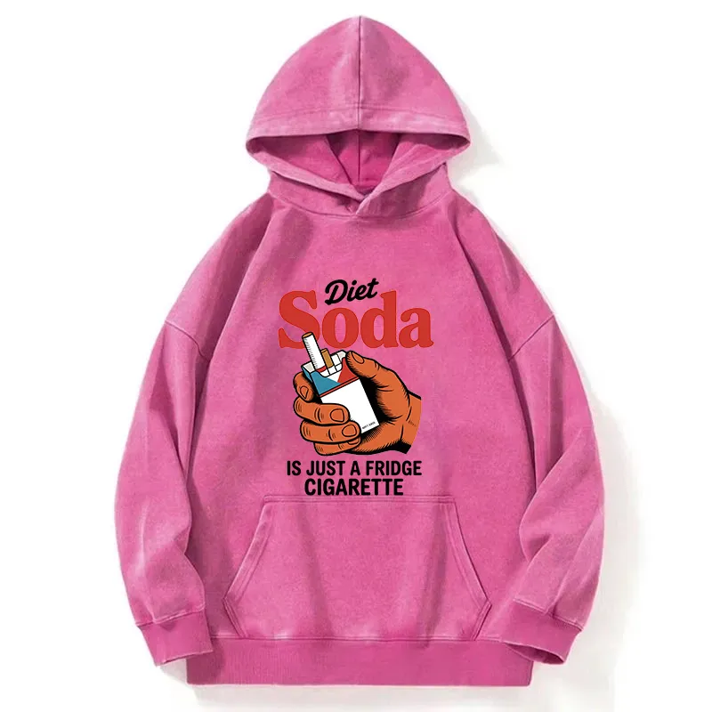 Diet Soda Is Just Fridge Cigarette Funny Washed Hoodie