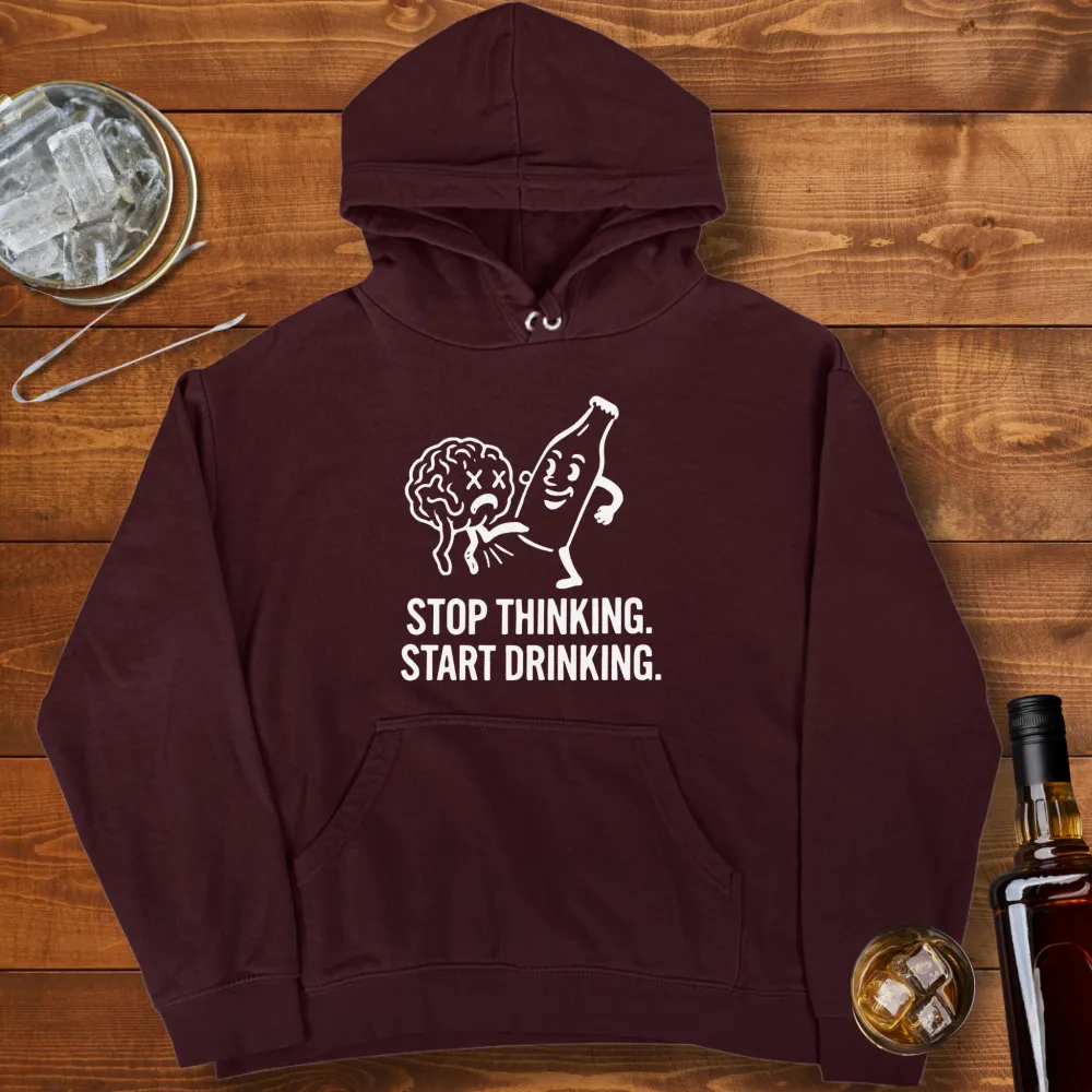 Stop Thinking Graphic Pullover Hoodie