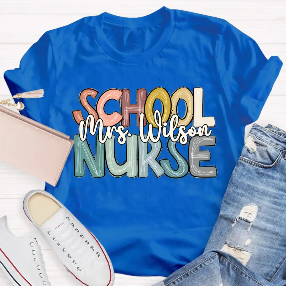Personalized School Nurse Name Colorful Letter T-Shirt
