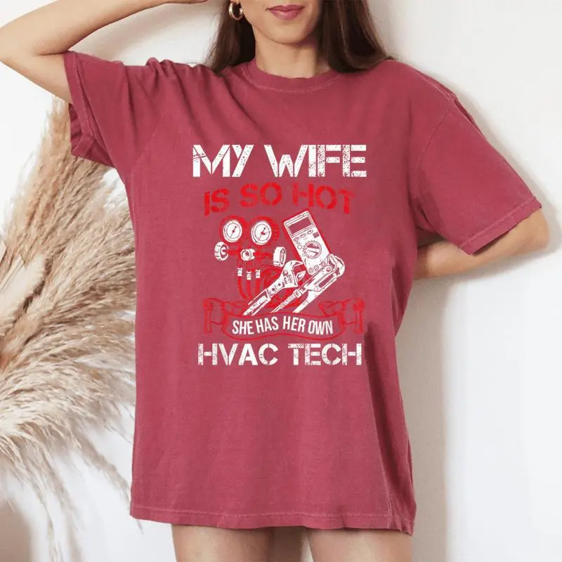 Wife So Hot Have Her Own Hvactech Hvactechnician Ac Repair Women's Oversized Comfort T-Shirt
