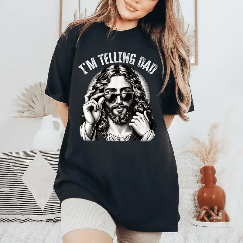 I'm Telling Dad Saying Religious Christian Jesus Meme Women's Oversized Comfort T-Shirt
