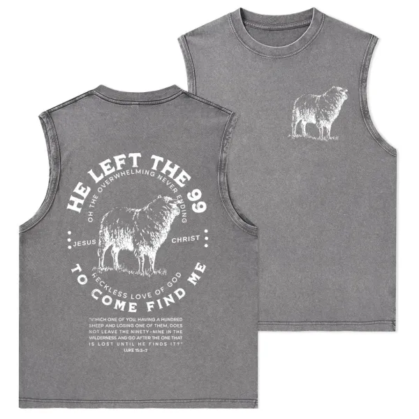 He Left The 99 To Rescue Me Christian Washed Tank Top