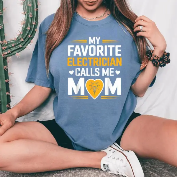 My Favorite Electrician Calls Me Mom Heart Women's Oversized Comfort T-Shirt