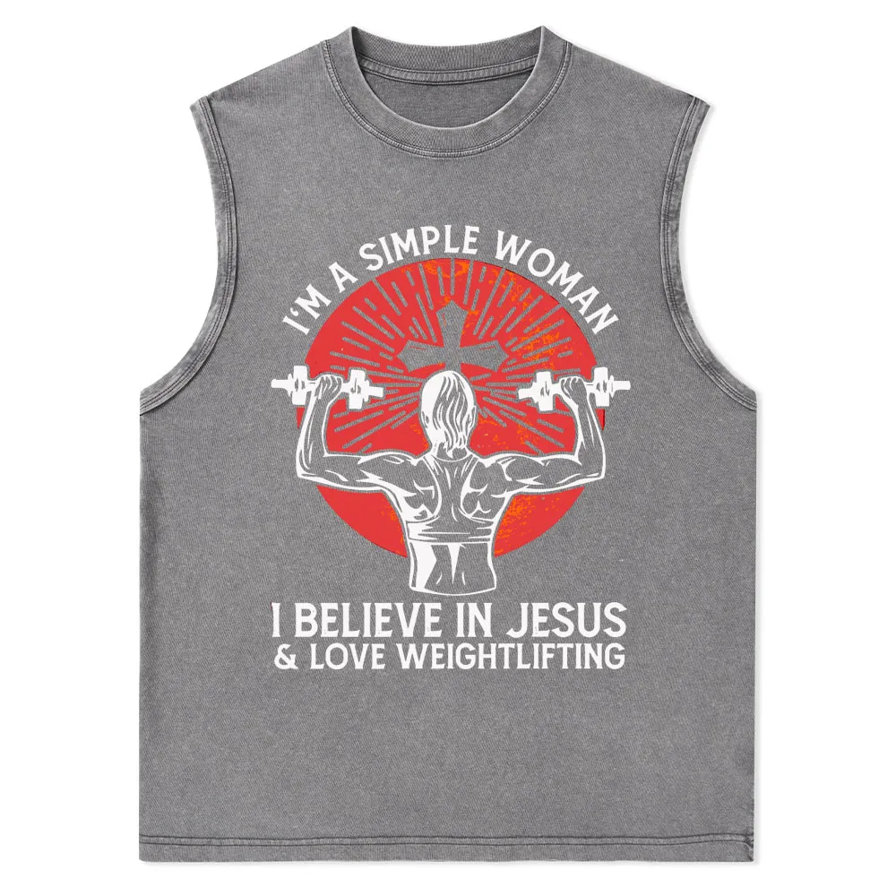 I'm A Simple Women I Believe In Jesus Christian Tank Top
