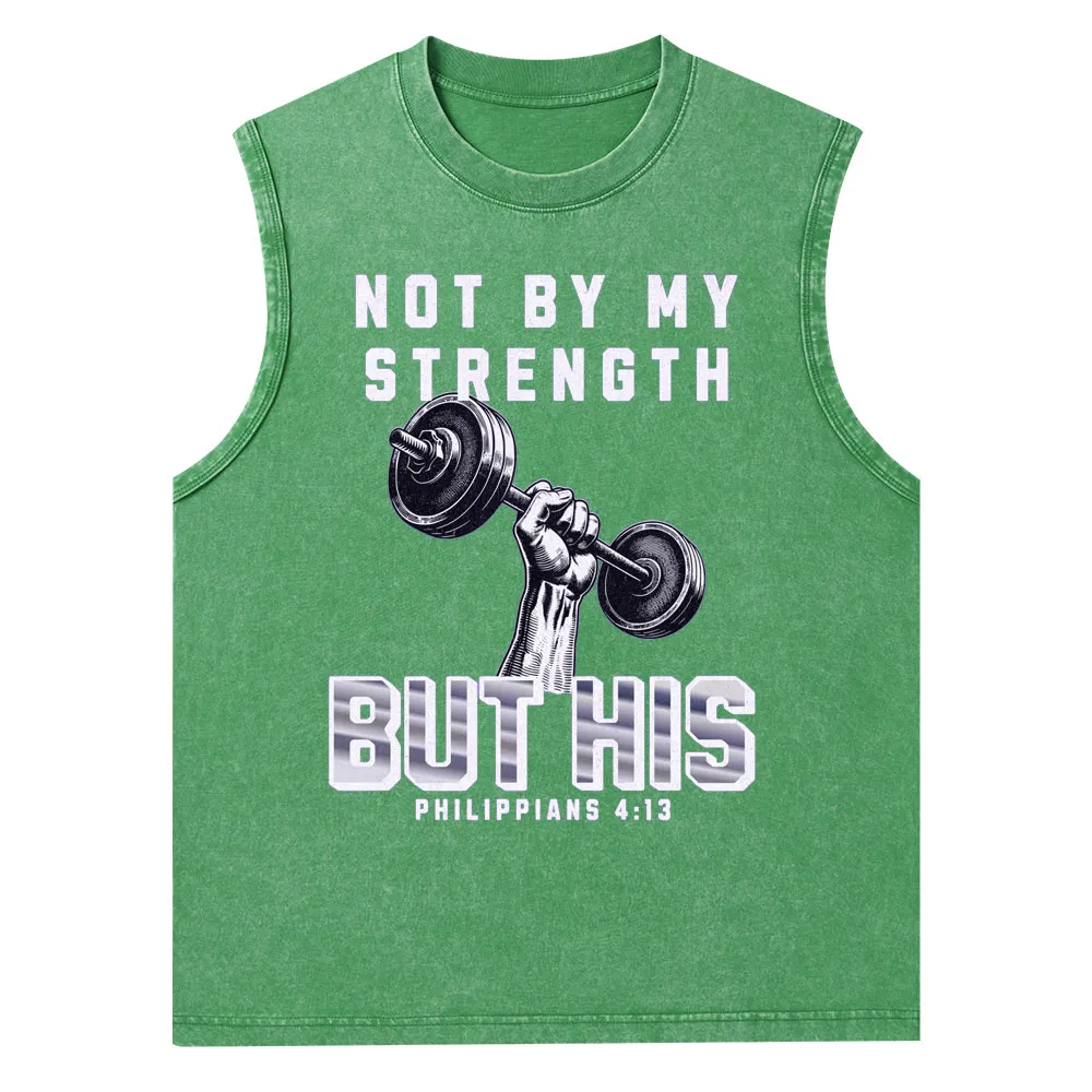 Not By My Strenghth But His Christian Tank Top