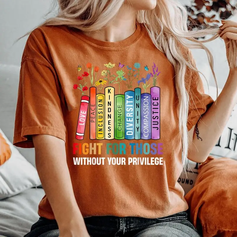 Book Flower Fight For Those Without Your Privilege Women's Oversized Comfort T-Shirt