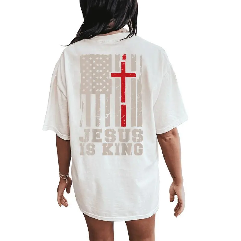 Jesus Is King Christ Lord Patriotic Christian American Flag Women's Oversized Comfort T-Shirt Back Print