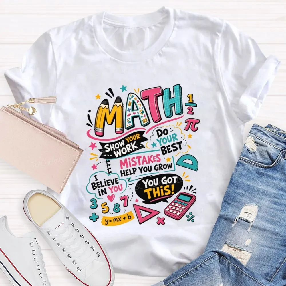 Math Teacher Positive Affirmation Mistakes Help You Grow Math Top Teacher T-Shirt