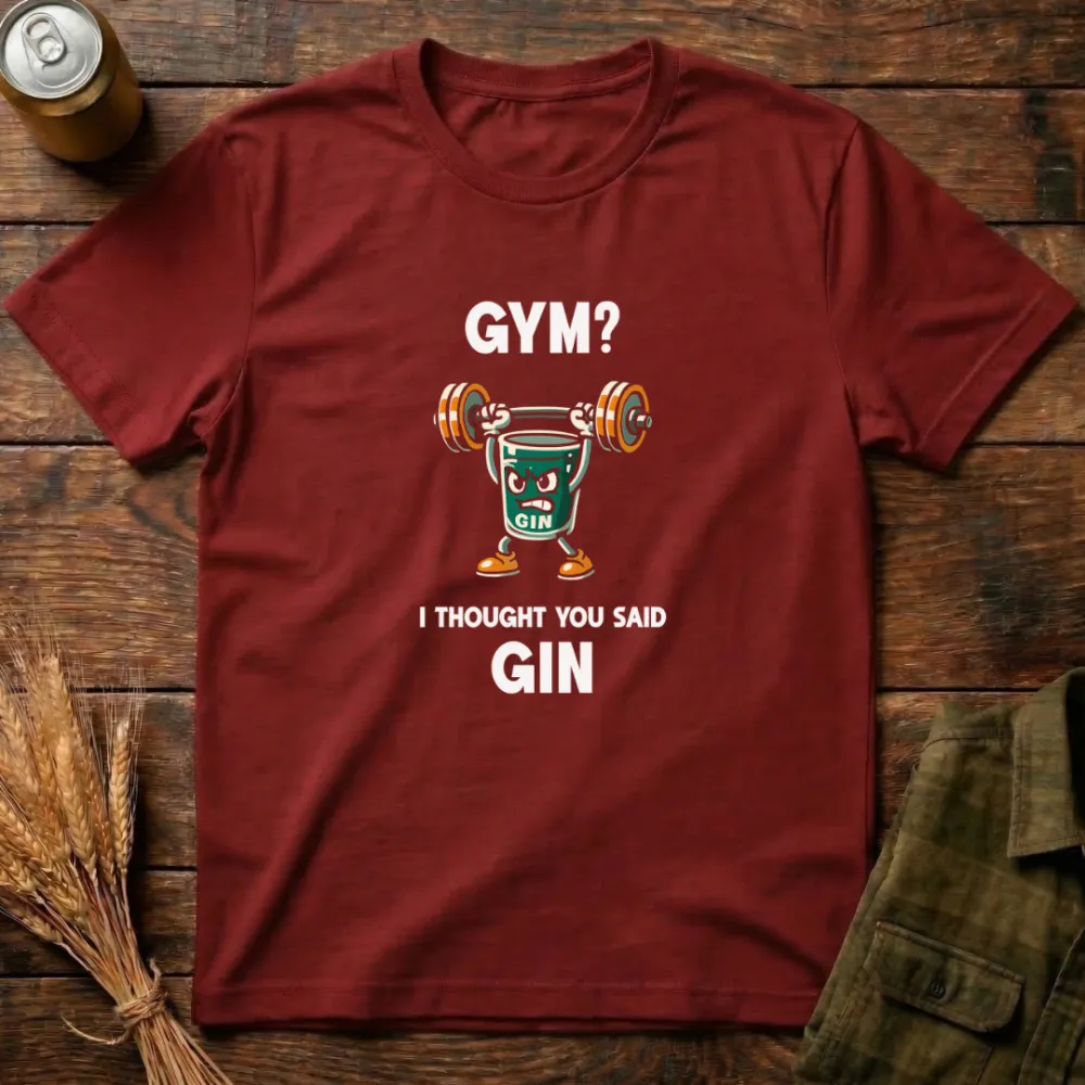 I Thought You Said Gin Graphic Cotton T-Shirt