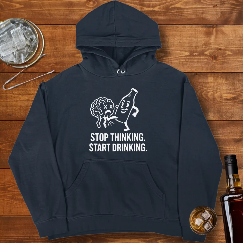 Stop Thinking Graphic Pullover Hoodie