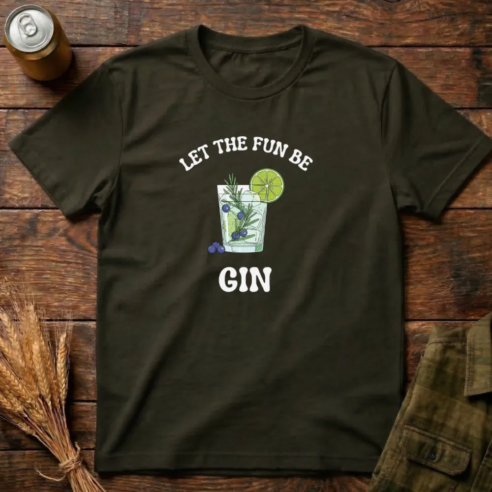 Let The Fun Be-Gin Graphic Cotton T-Shirt