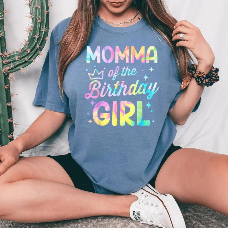 Momma Of The Birthday Girl Tie Dye Girl Bday Party Women's Oversized Comfort T-Shirt