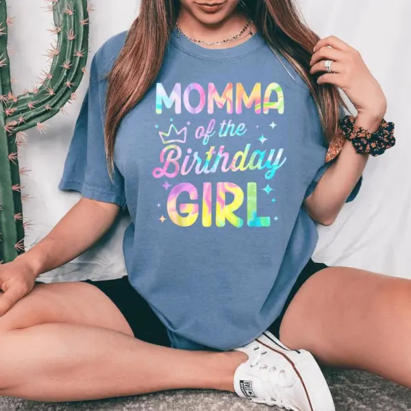 Momma Of The Birthday Girl Tie Dye Girl Bday Party Women's Oversized Comfort T-Shirt