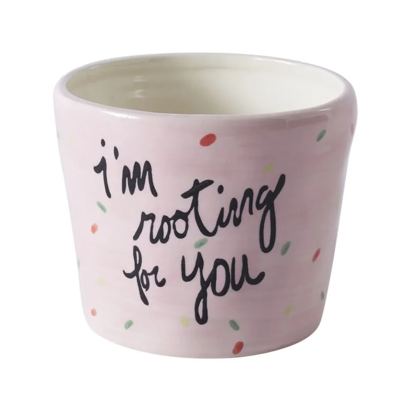 Rooting For You Quote Planter