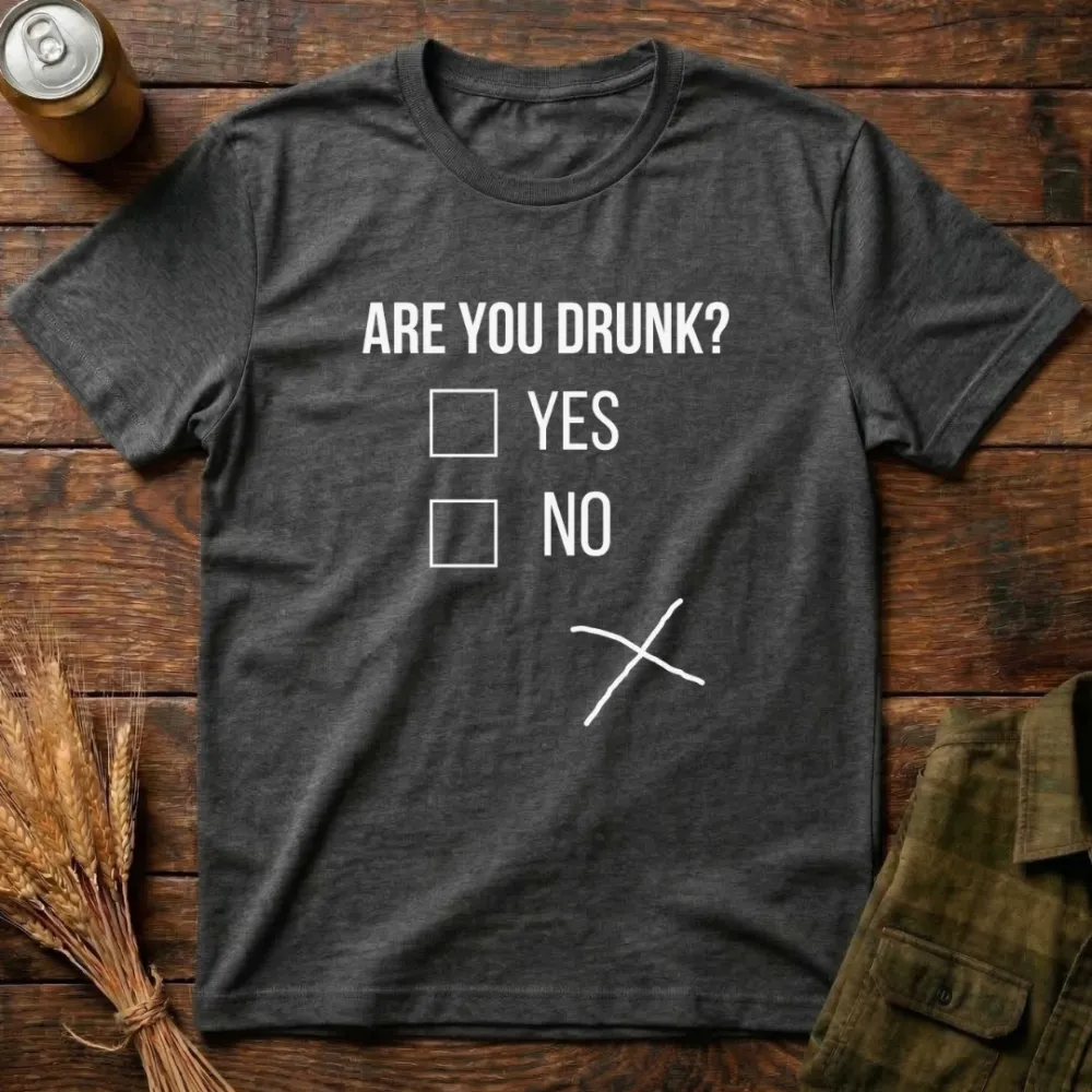 Are You Drunk Graphic Cotton T-Shirt