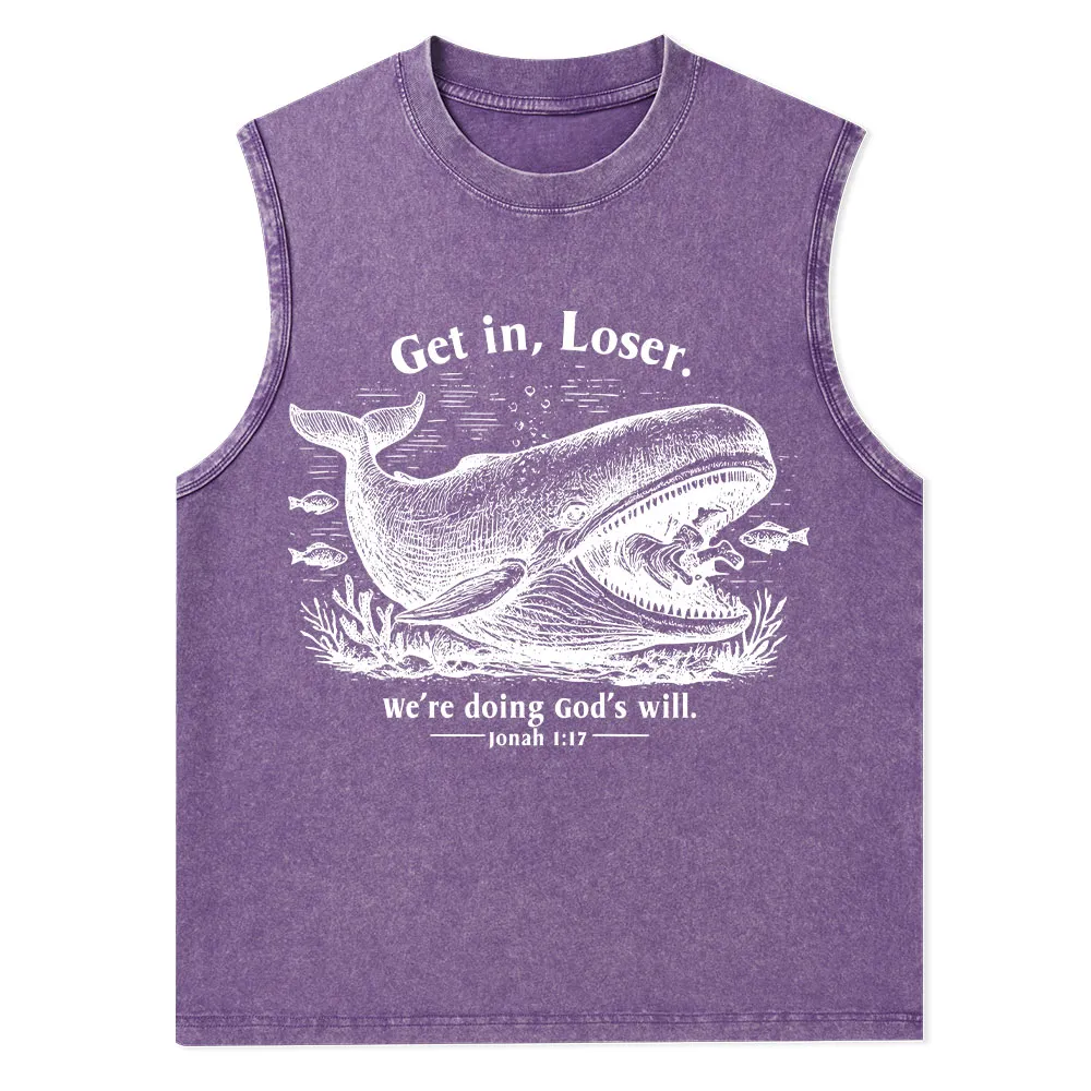 Get In Loser We're Doing God's Will Christian Washed Tank Top