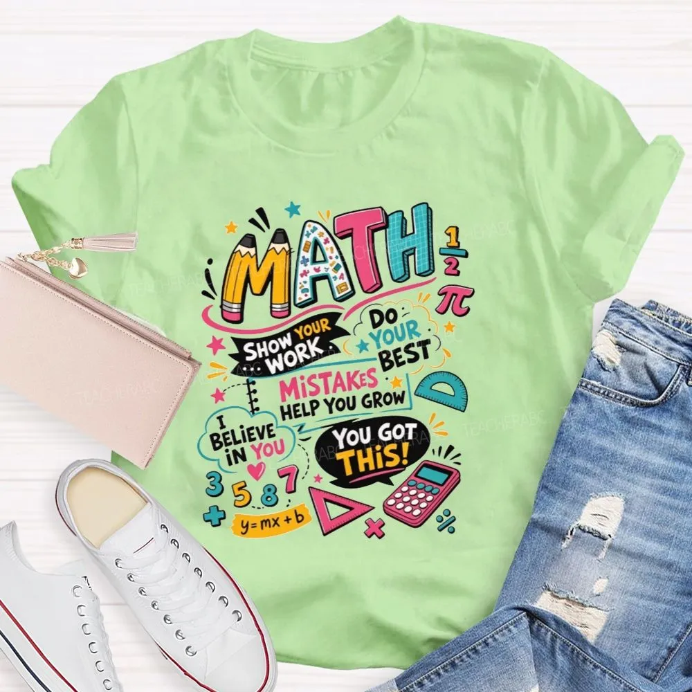 Math Teacher Positive Affirmation Mistakes Help You Grow Math Top Teacher T-Shirt