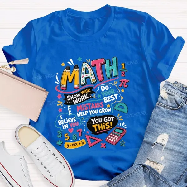 Math Teacher Positive Affirmation Mistakes Help You Grow Math Top Teacher T-Shirt