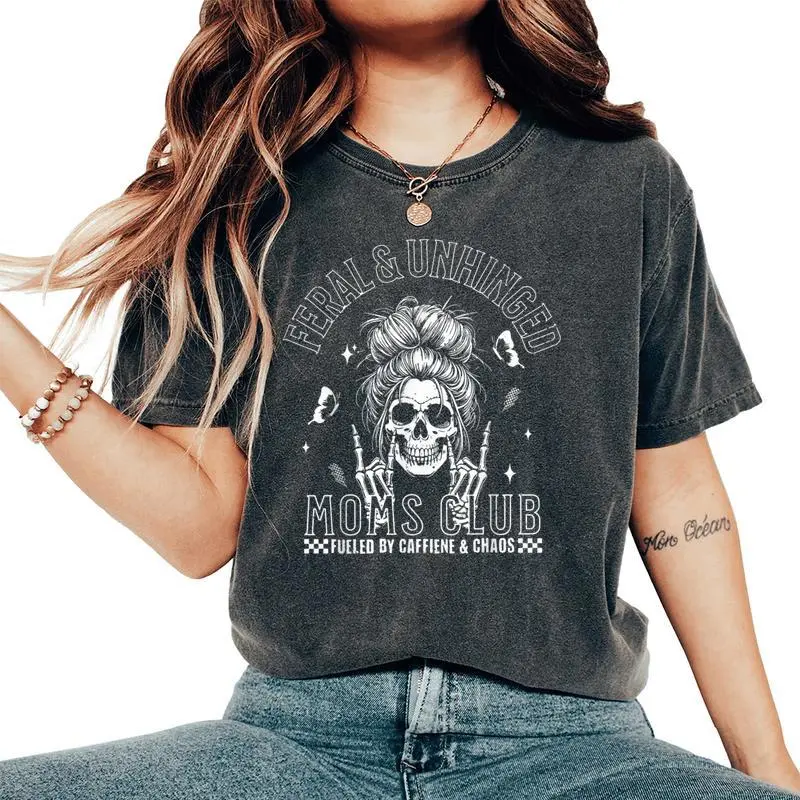 Feral And Unhinged Moms Club Skeleton Coffee Mom Girls Women's Oversized Comfort T-Shirt