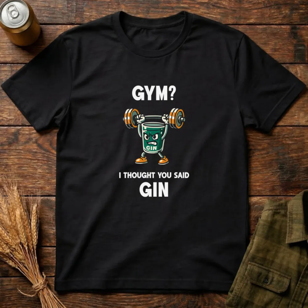 I Thought You Said Gin Graphic Cotton T-Shirt