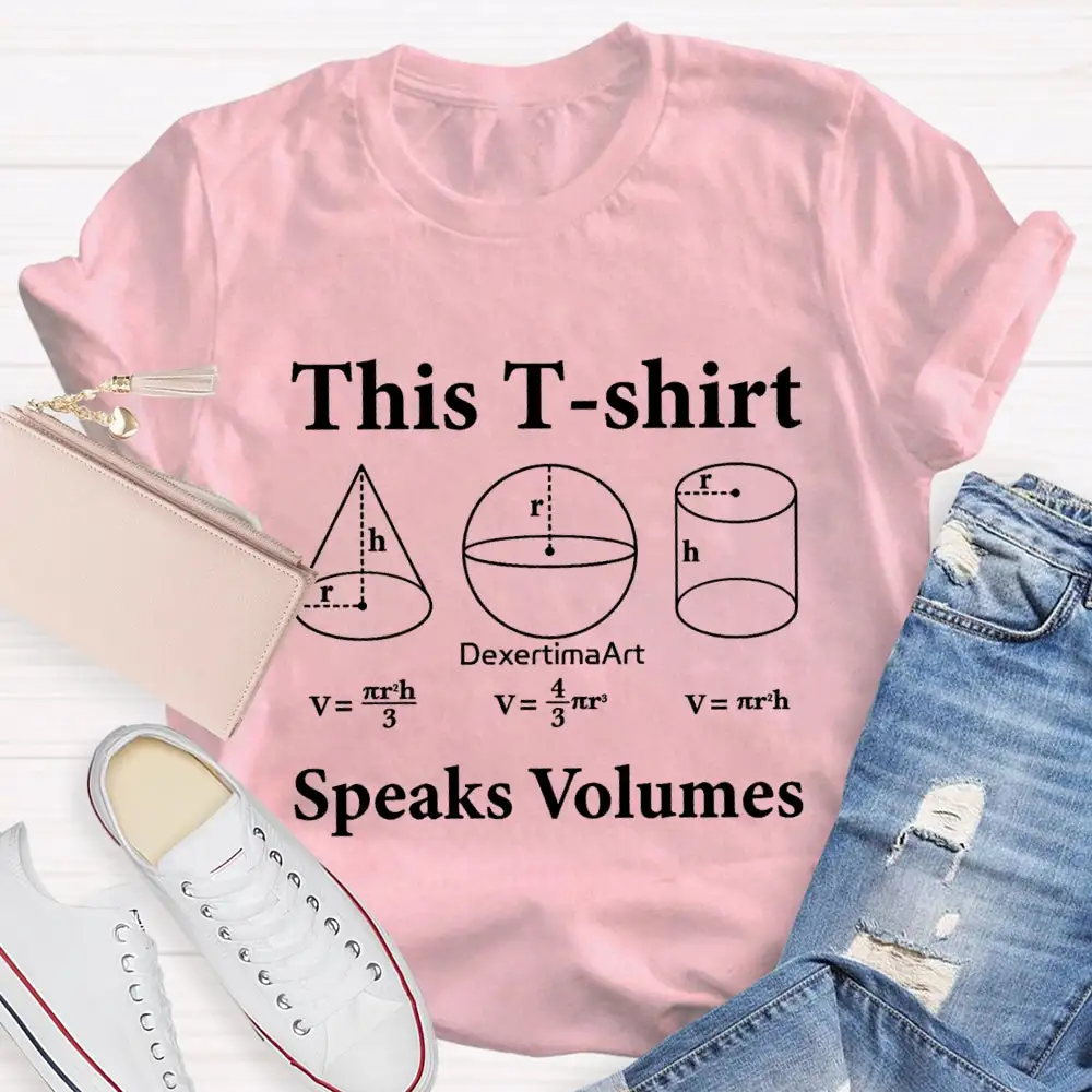 This T-Shirt Speaks Volumes Cone Cylindrical Ball T-Shirt