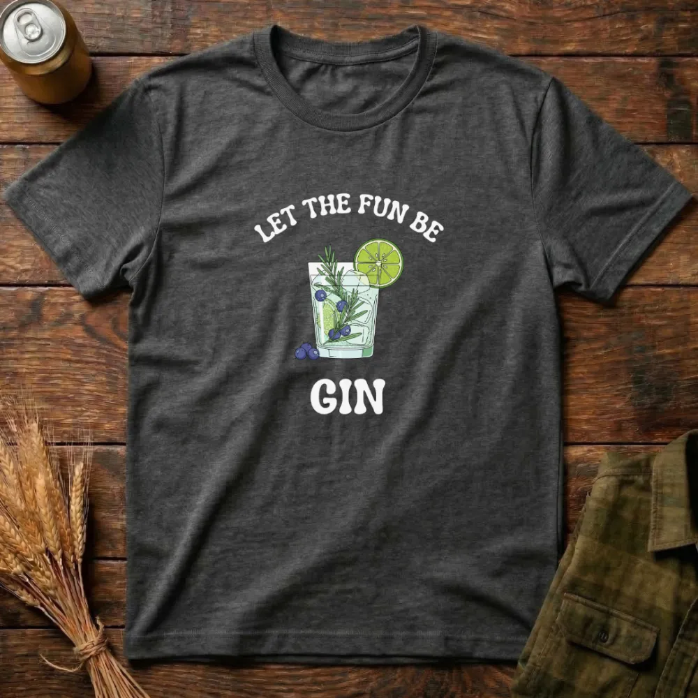 Let The Fun Be-Gin Graphic Cotton T-Shirt