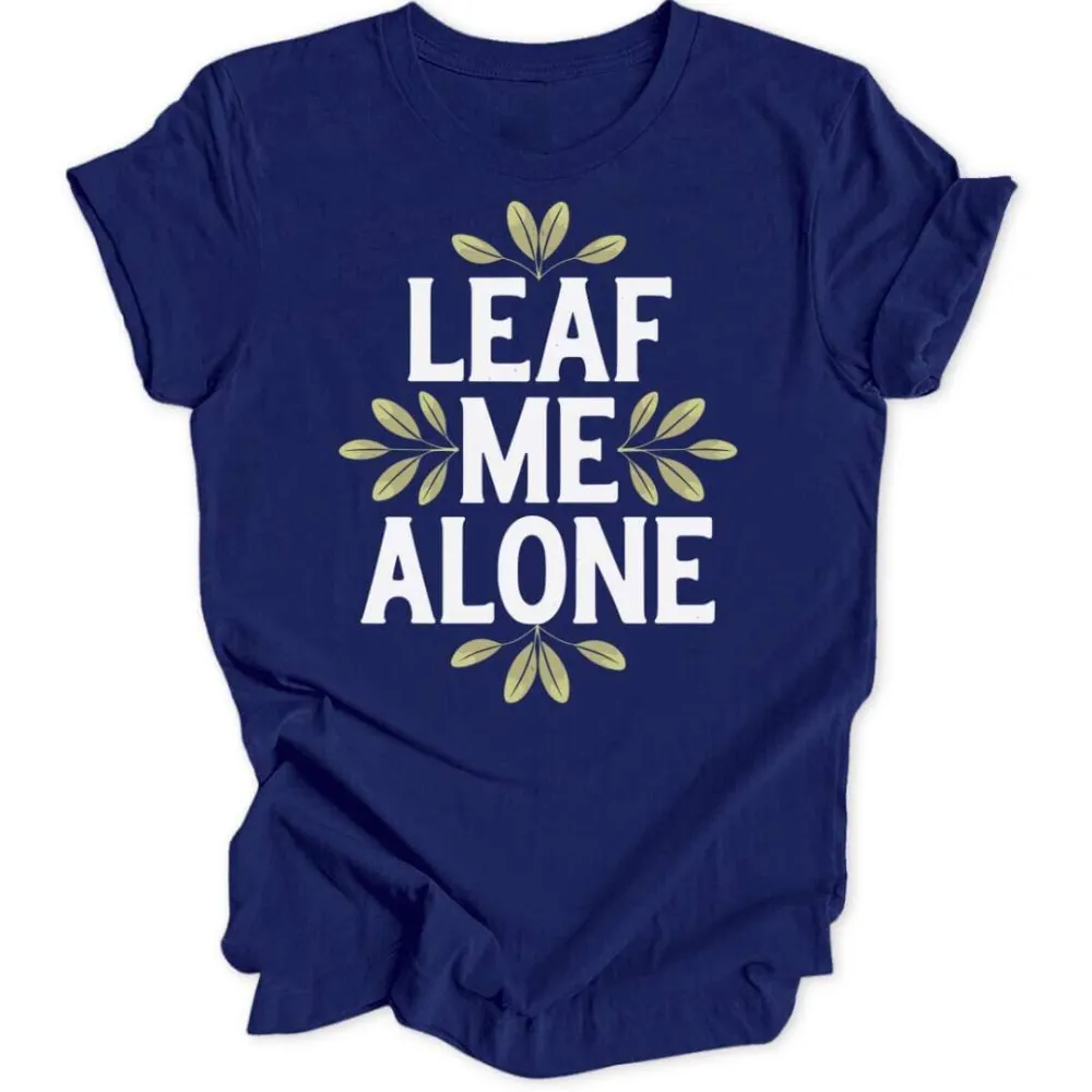 Leaf Me Alone Women's T-Shirt