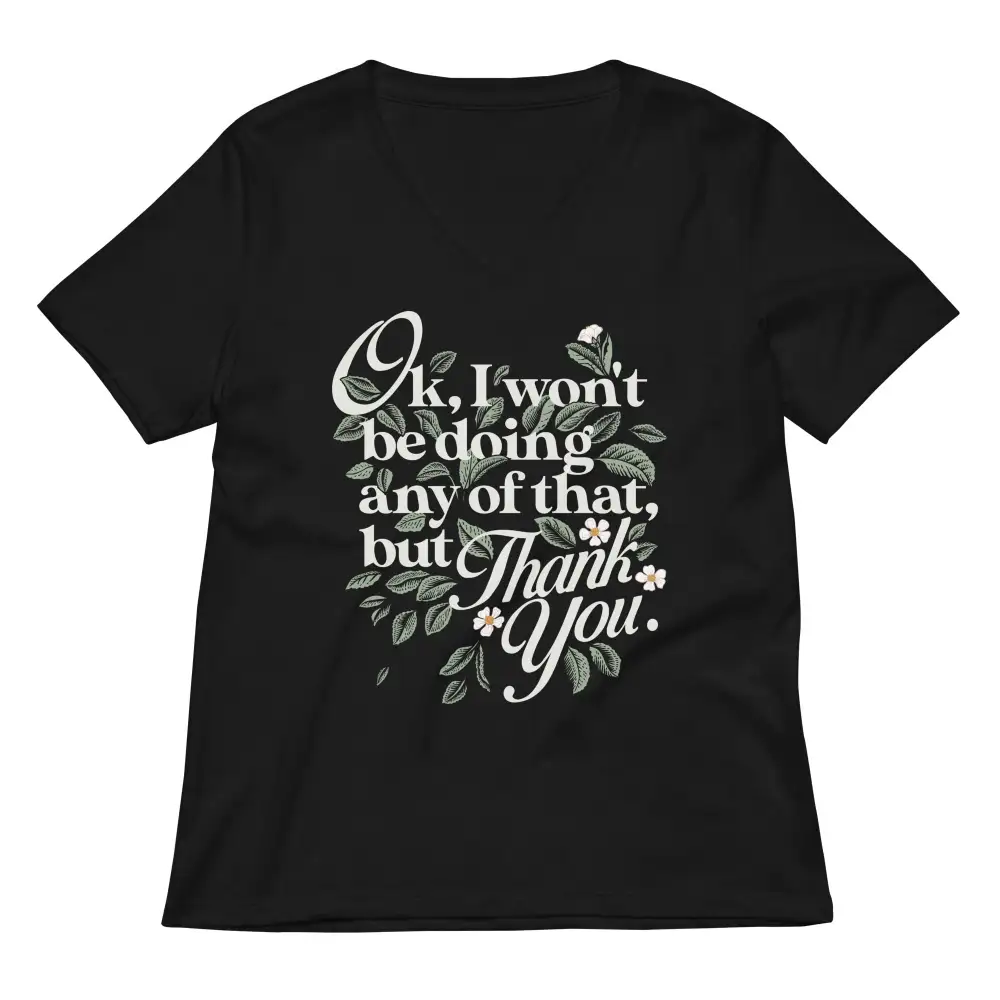 Polite Decline V Neck Tee