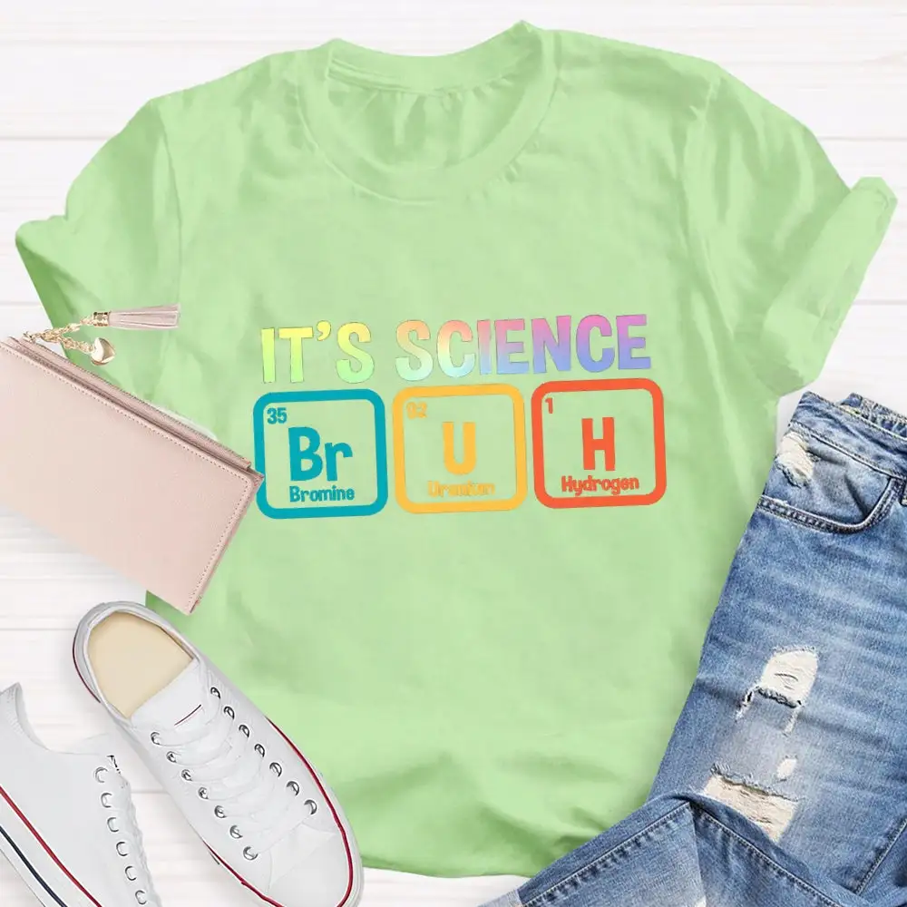 Bruh It'S Science T-Shirt