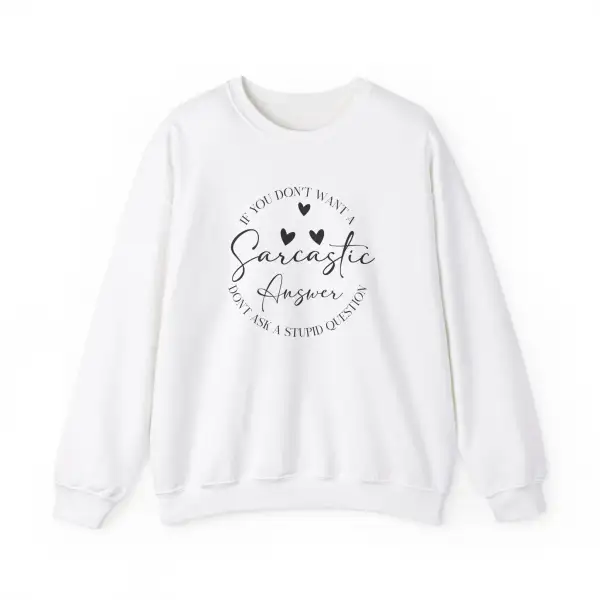 Sarcastic Answer Graphic Crewneck Sweatshirt