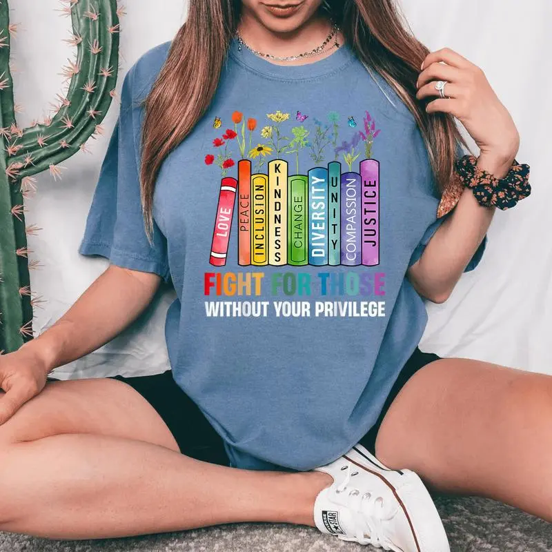 Book Flower Fight For Those Without Your Privilege Women's Oversized Comfort T-Shirt