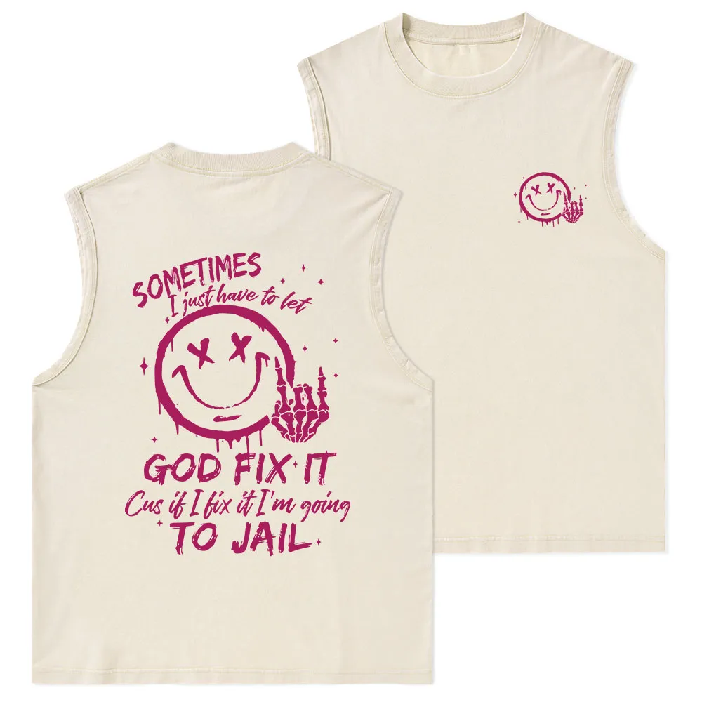 Sometimes I Just Have To Let Christian Washed sleeveless Tee