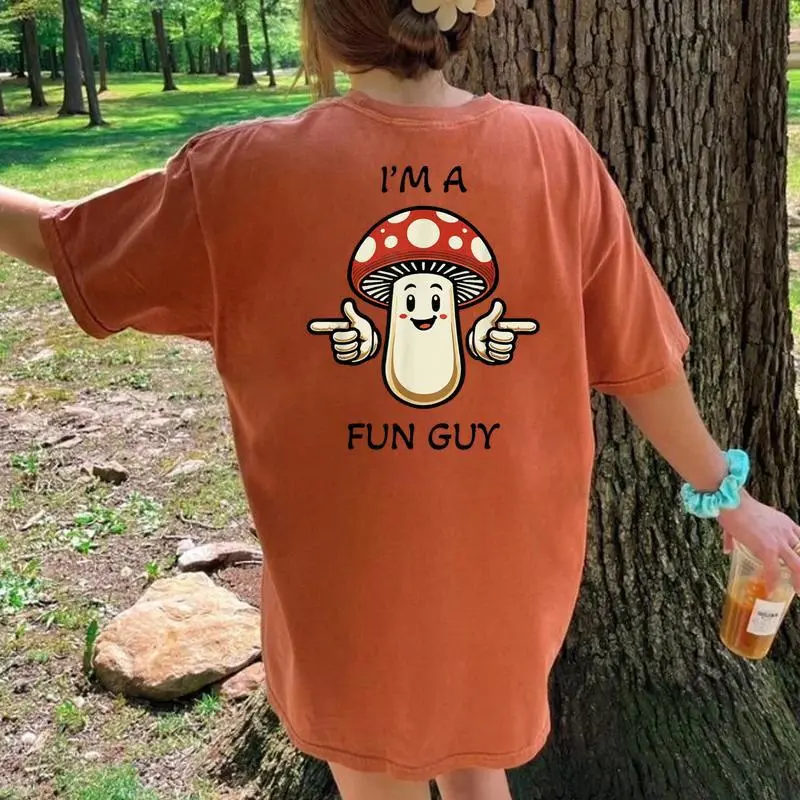 I'm A Fungi Fun Guy Mushroom Pun Women's Oversized Comfort T-Shirt Back Print