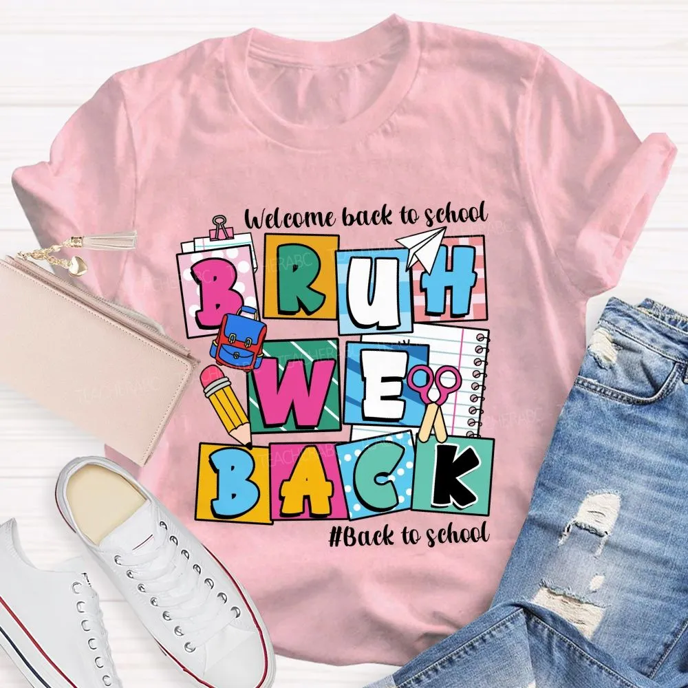 Welcome Back To School Bruh We Back Pencil Pink Dots Teacher T-Shirt