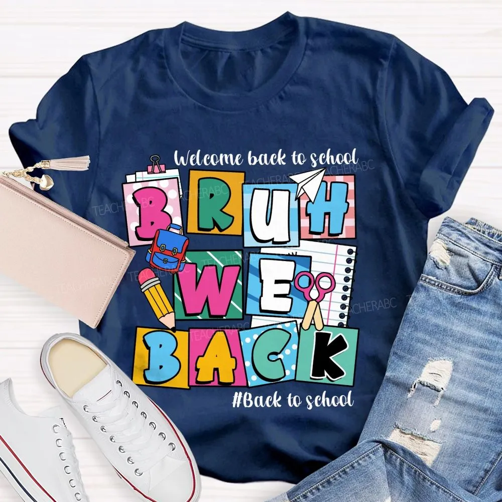 Welcome Back To School Bruh We Back Pencil Pink Dots Teacher T-Shirt