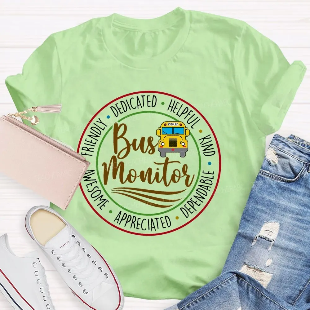 Bus Monitor Friendly Dedicated   Teacher T-Shirt