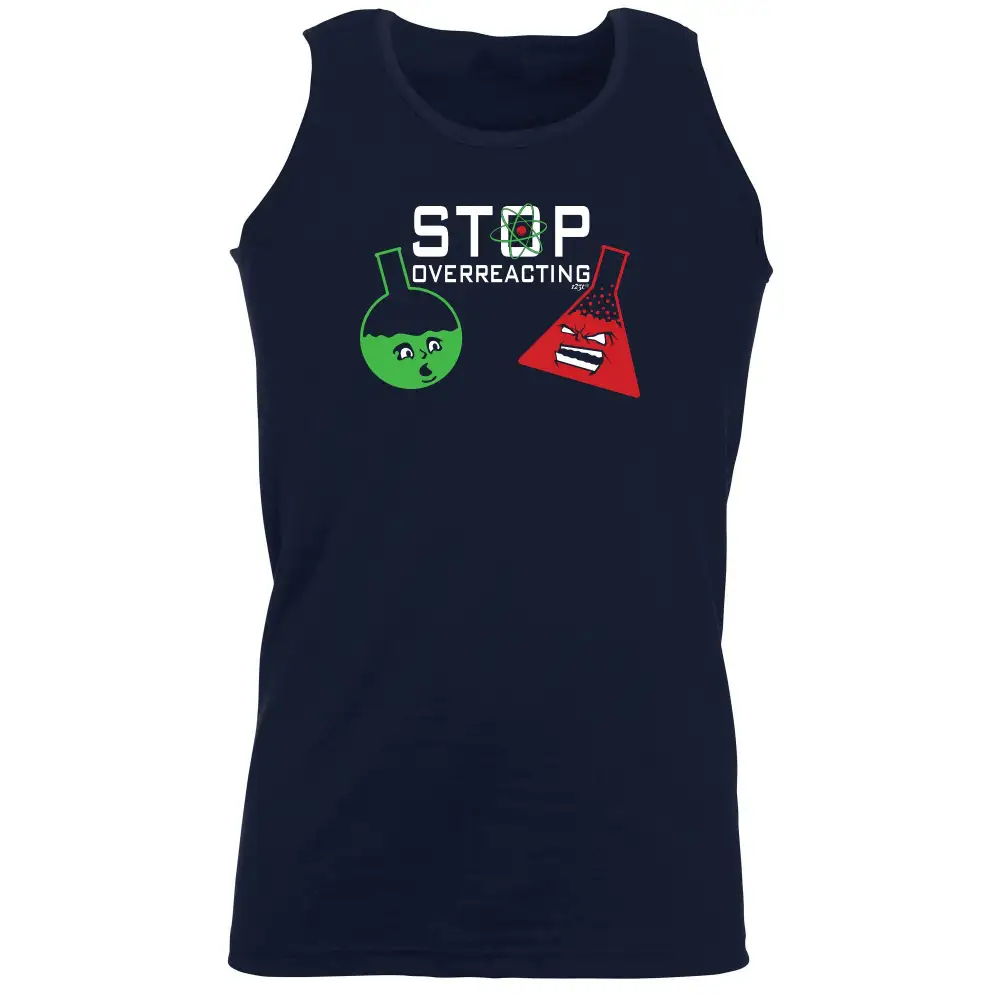 Stop Overreacting Graphic Tank Top