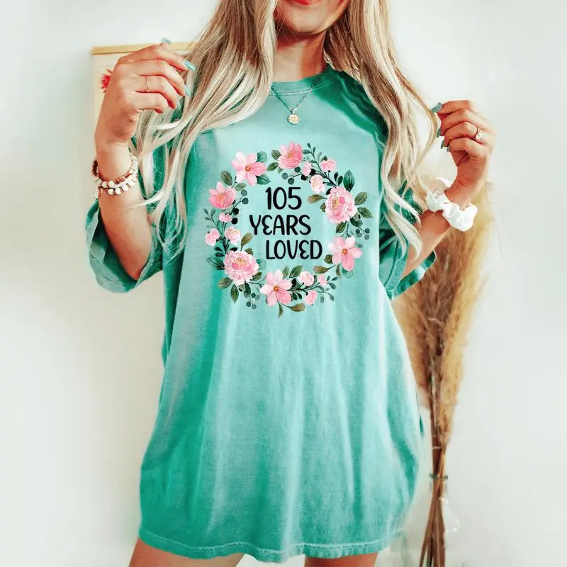 105 Years Loved 105 Years Old Cool 105Th Birthday Women's Oversized Comfort T-shirt