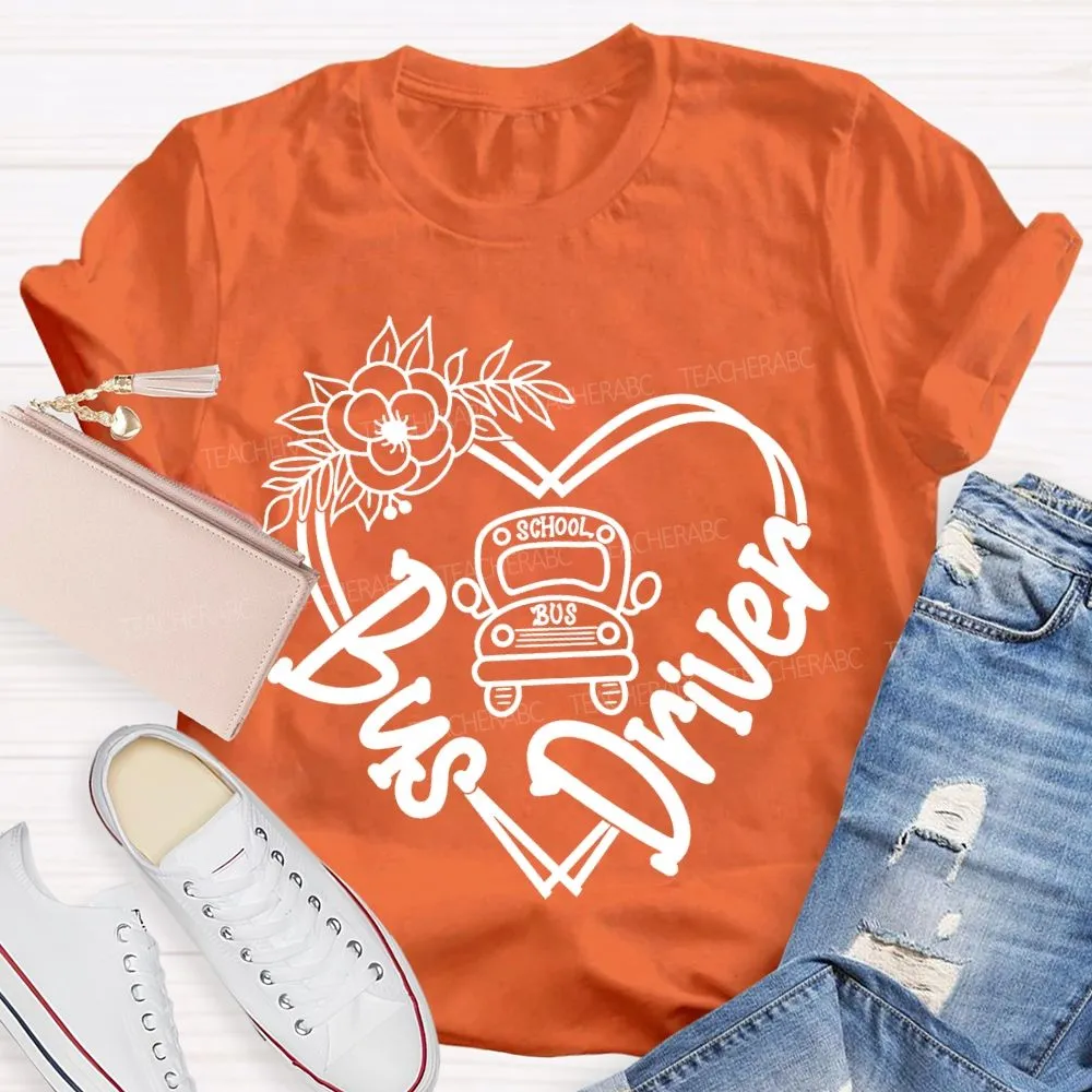 School Bus Driver Flower Heart And School Bus T-Shirt