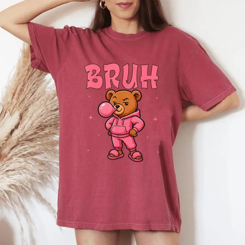 Bruh Sassy Hip Hop Teddy Bear For Girls Ns Women's Oversized Comfort T-Shirt