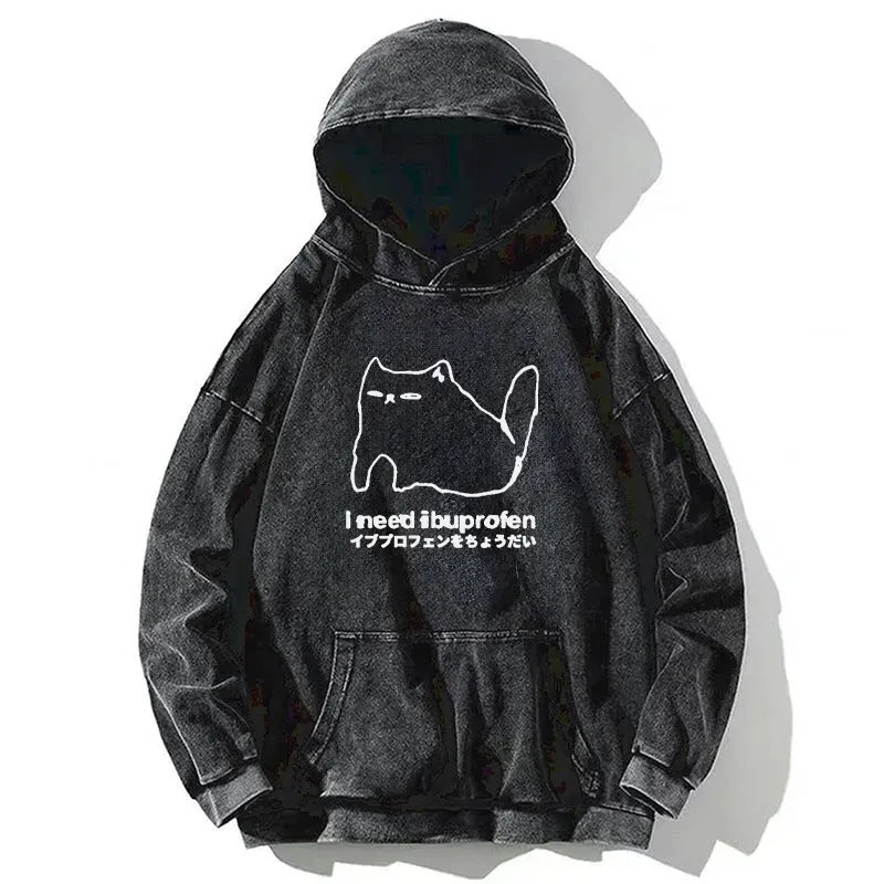 I Need Ibuprofen Cat Washed Hoodie