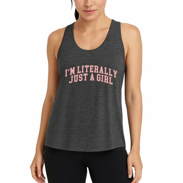 I M Literally Just Girl Athletic Tank