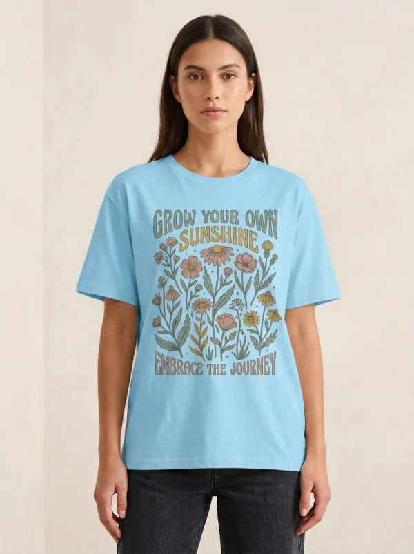 Botanical Sunshine Quote Floral T-Shirt
