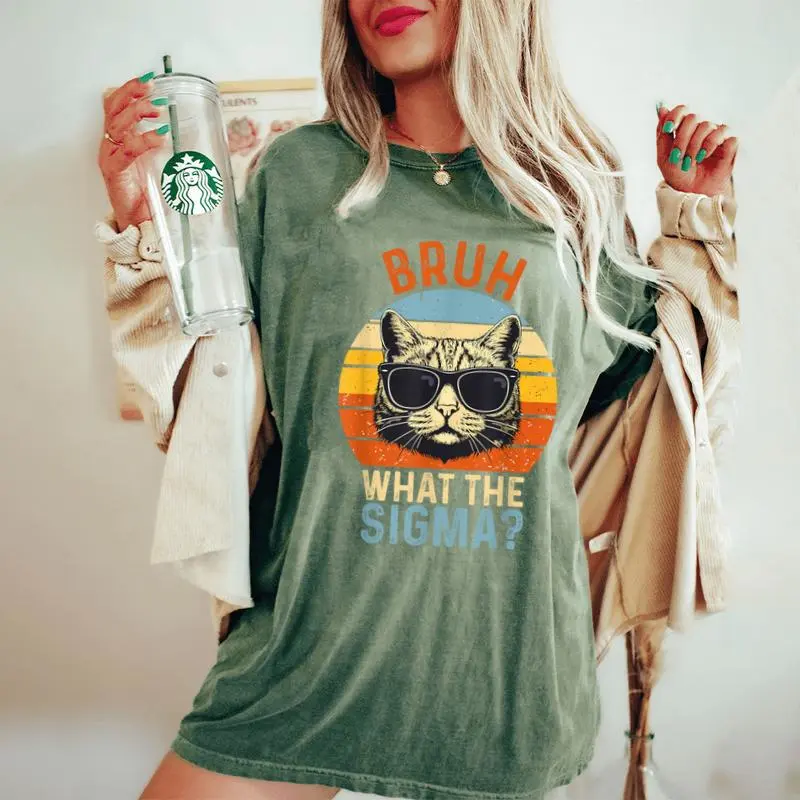 What The Sigma Bruh Saying Adult Sarcastic Meme Quote Women's Oversized Comfort T-Shirt
