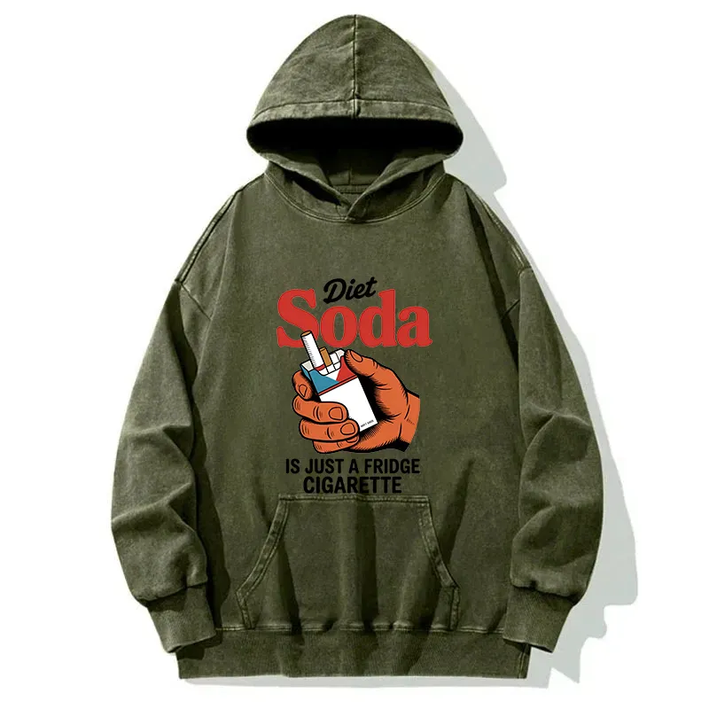 Diet Soda Is Just Fridge Cigarette Funny Washed Hoodie