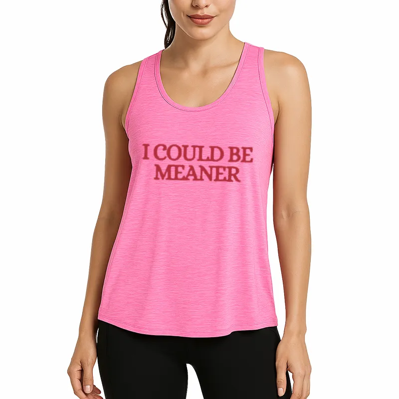 I Could Be Meaner Athletic Tank