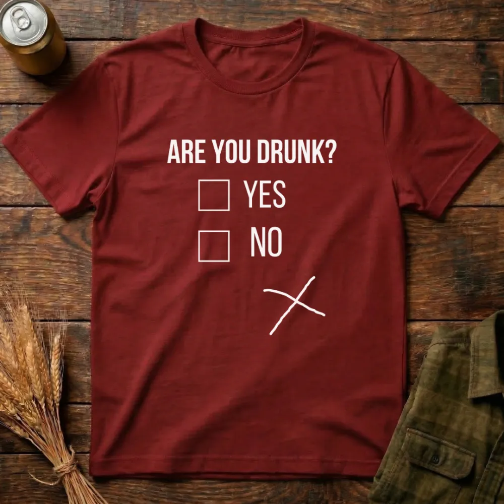 Are You Drunk Graphic Cotton T-Shirt