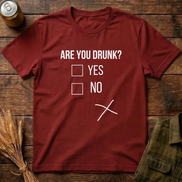 Are You Drunk Graphic Cotton T-Shirt